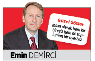 İş İnsan Emin Demirci’den Yönetici, Olumsuz İnsanlarla Bile Olumlu İşler Başarandır